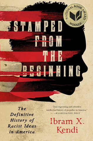 Book Cover of Stamped from the Beginning by Ibram Kendi 